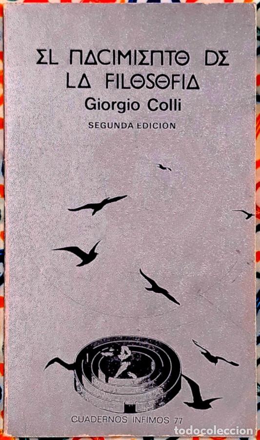 Libros de segunda mano: El nacimiento de la filosof&iacute;a - Giorgio Colli - Tusquets Editores S.A. - 1980