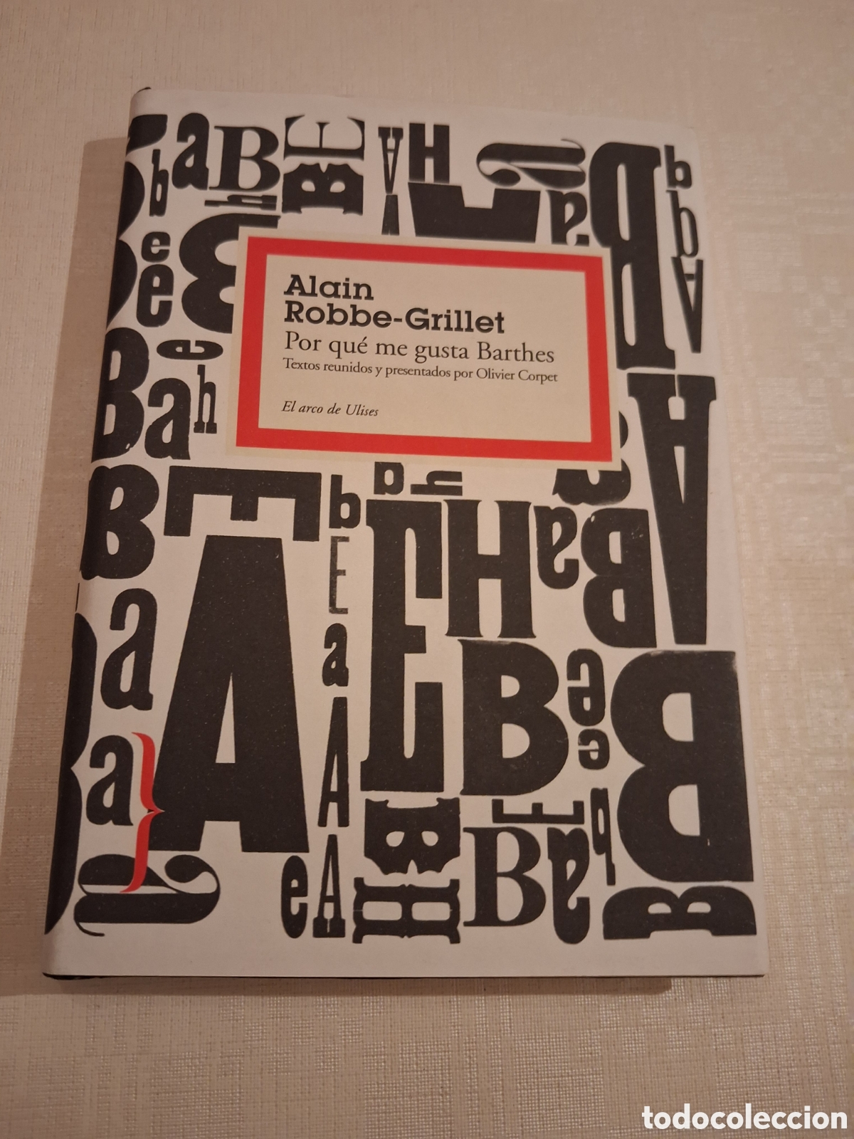 Libros de segunda mano: Por qu&eacute; me gusta Barthes, Alain Robbe-Grillet