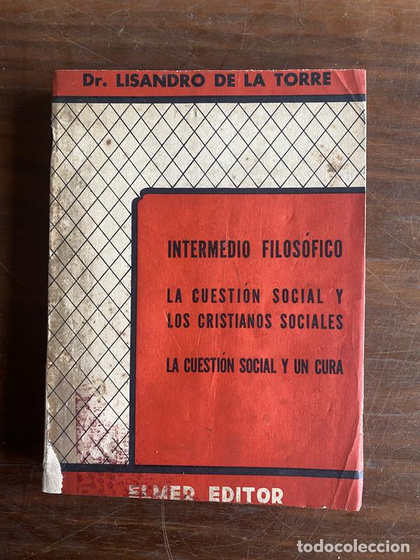 Libros de segunda mano: Intermedio Filosofico / La Cuestion Social y los Cristianos Sociales / La Cuestion Social y un Cura