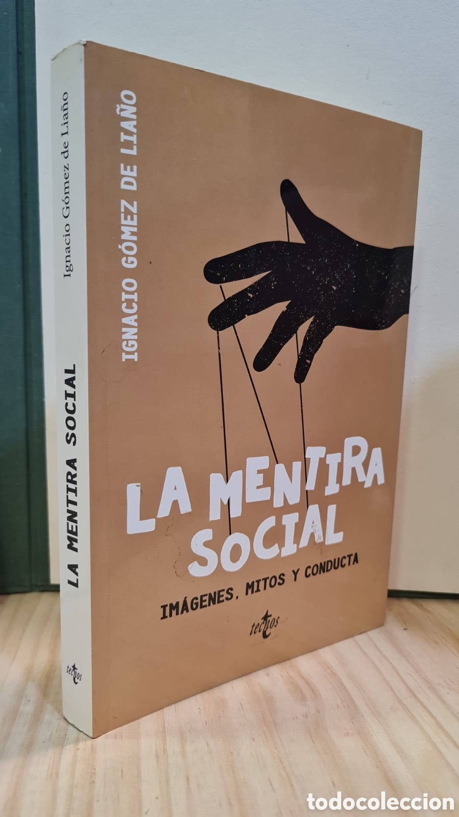 Second hand books: La mentira social. Im&aacute;genes, mitos y conducta - Ignacio G&oacute;mez de Lia&ntilde;o