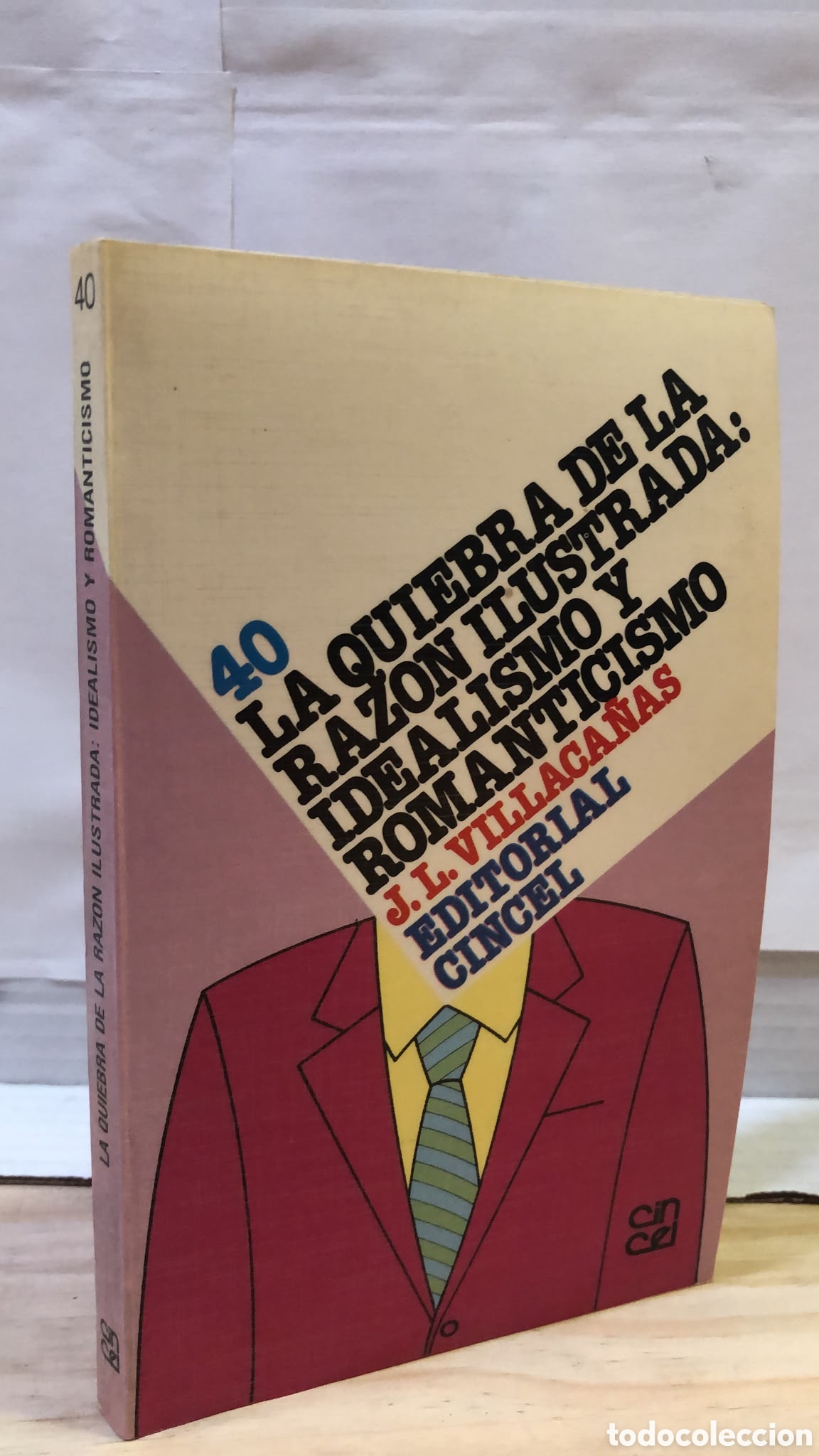 Second hand books: La quiebra de la raz&oacute;n ilustrada: idealismo y romanticismo - Jos&eacute; Luis Villacanas