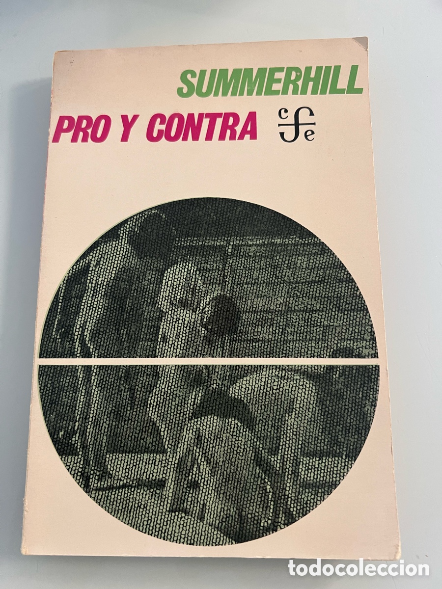 Libros de segunda mano: Pro y Contra. Summerhill. Fondo de Cultura Econ&oacute;mica 1 ed. En espa&ntilde;ol 1971