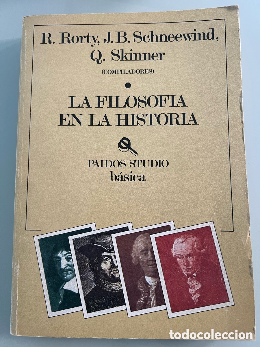 Libros de segunda mano: La filosof&iacute;a en la historia. Compilaci&oacute;n de R. Rorty, J. B. Schneewind y Q. Skinner. Paidos 1990