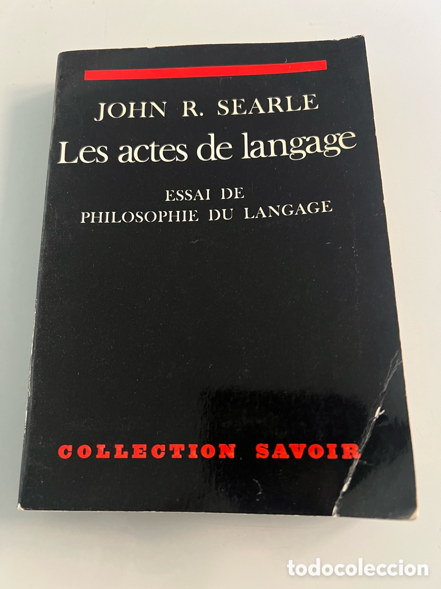 Libros de segunda mano: Les actes de langage. Essai de Philosophie su langage. John R. Searle.