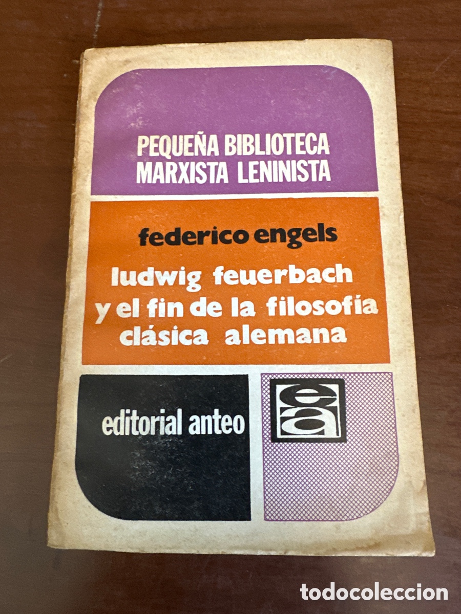 Libros de segunda mano: ENGELS - LUDWIG FEUERBACH Y EL FIN DE LA FILOSOFIA CLASICA ALEMANA. BIBLIOTECA MARXISTA LENINISTA