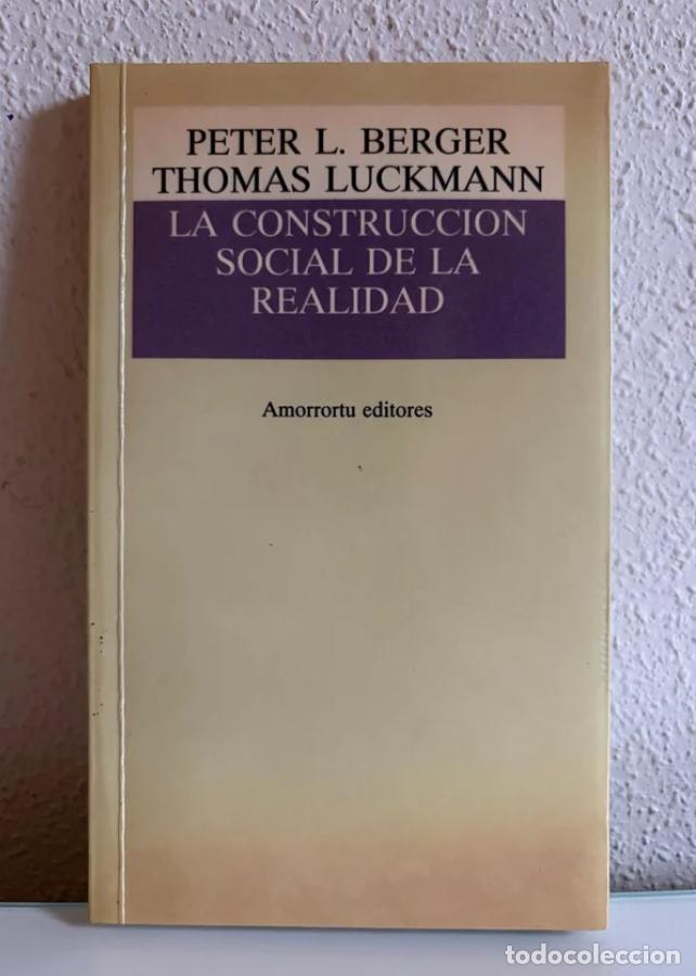 Libros de segunda mano: Berger, Peter L. y Luckmann, Thomas: La construcci&oacute;n social de la realidad