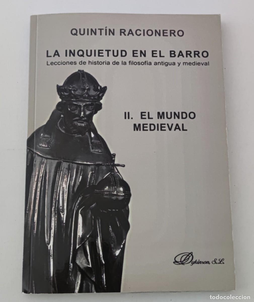 Libros de segunda mano: LA INQUIETUD EN EL BARRO. II. EL MUNDO MEDIEVAL - QUINT&Iacute;N RACIONERO - EDITORIAL DYKINSON