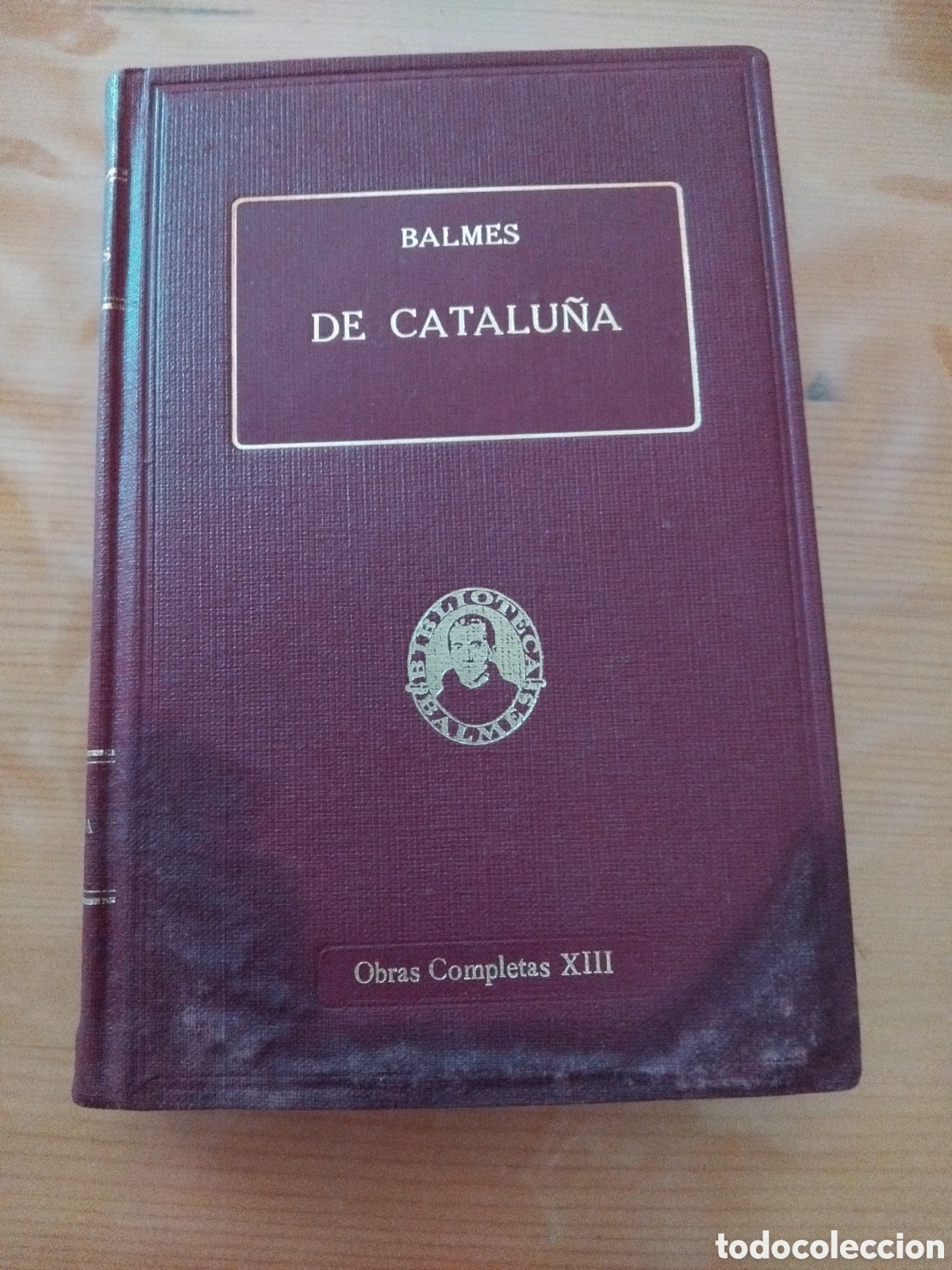 Libros de segunda mano: Jaime Balmes. Obras completas. De Catalu&ntilde;a. 1925