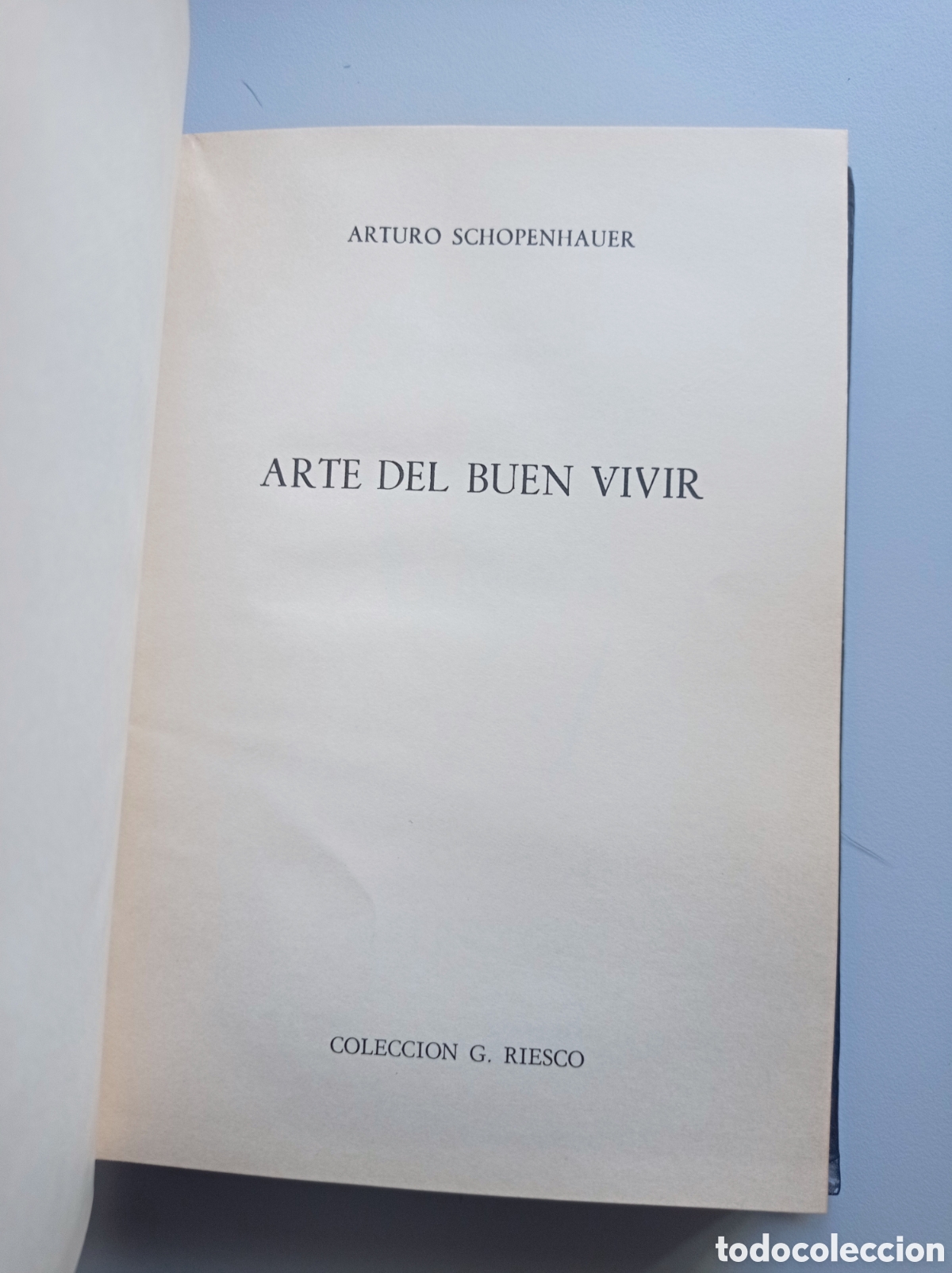 Libros de segunda mano: ARTE DEL BUEN VIVIR. ARTURO SCHOPENHAUER.