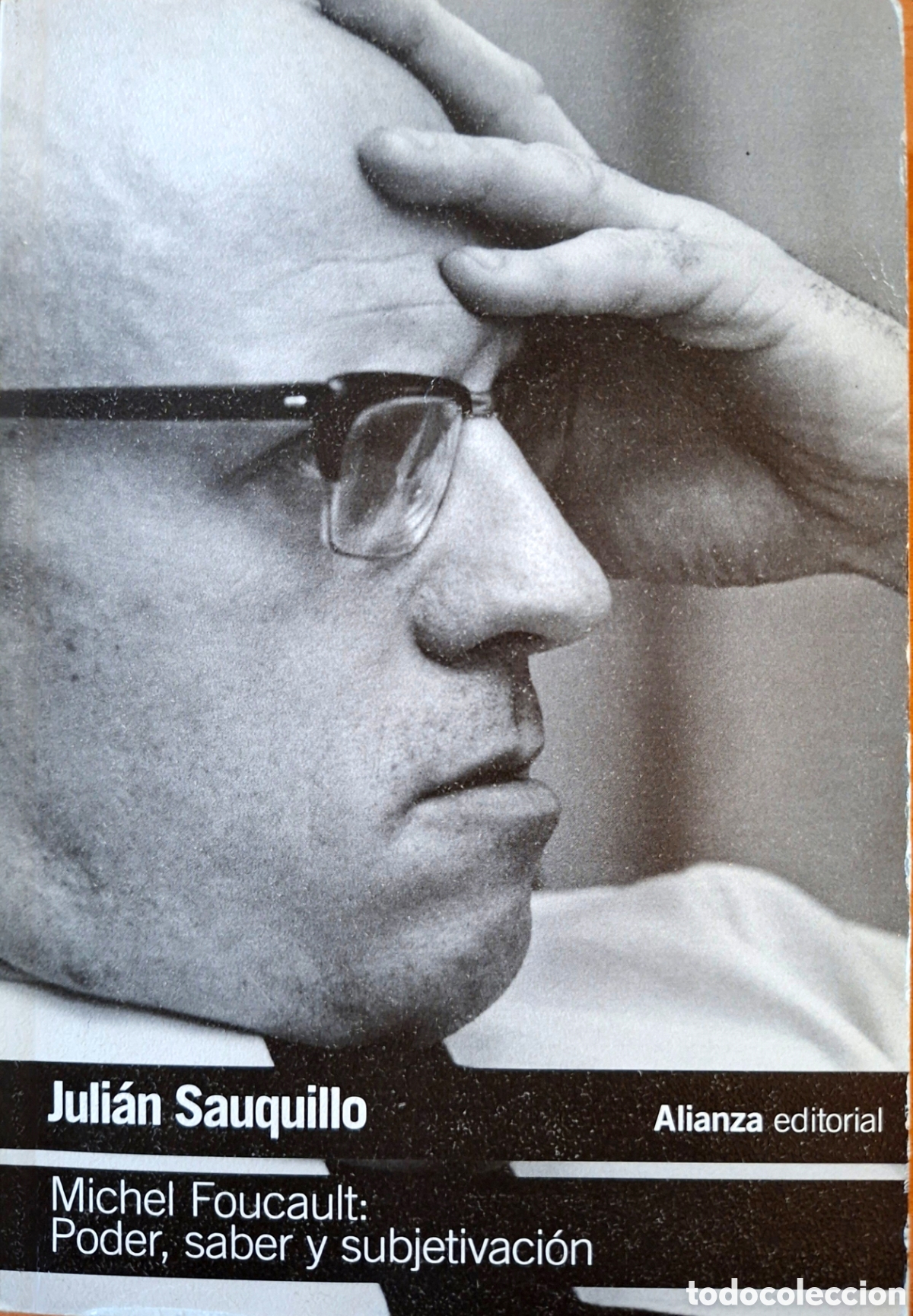Libros de segunda mano: Sauquillo, Juli&aacute;n; MICHEL FOUCAULT: Poder, saber y subjetvaci&oacute;n. Alianza, 2017