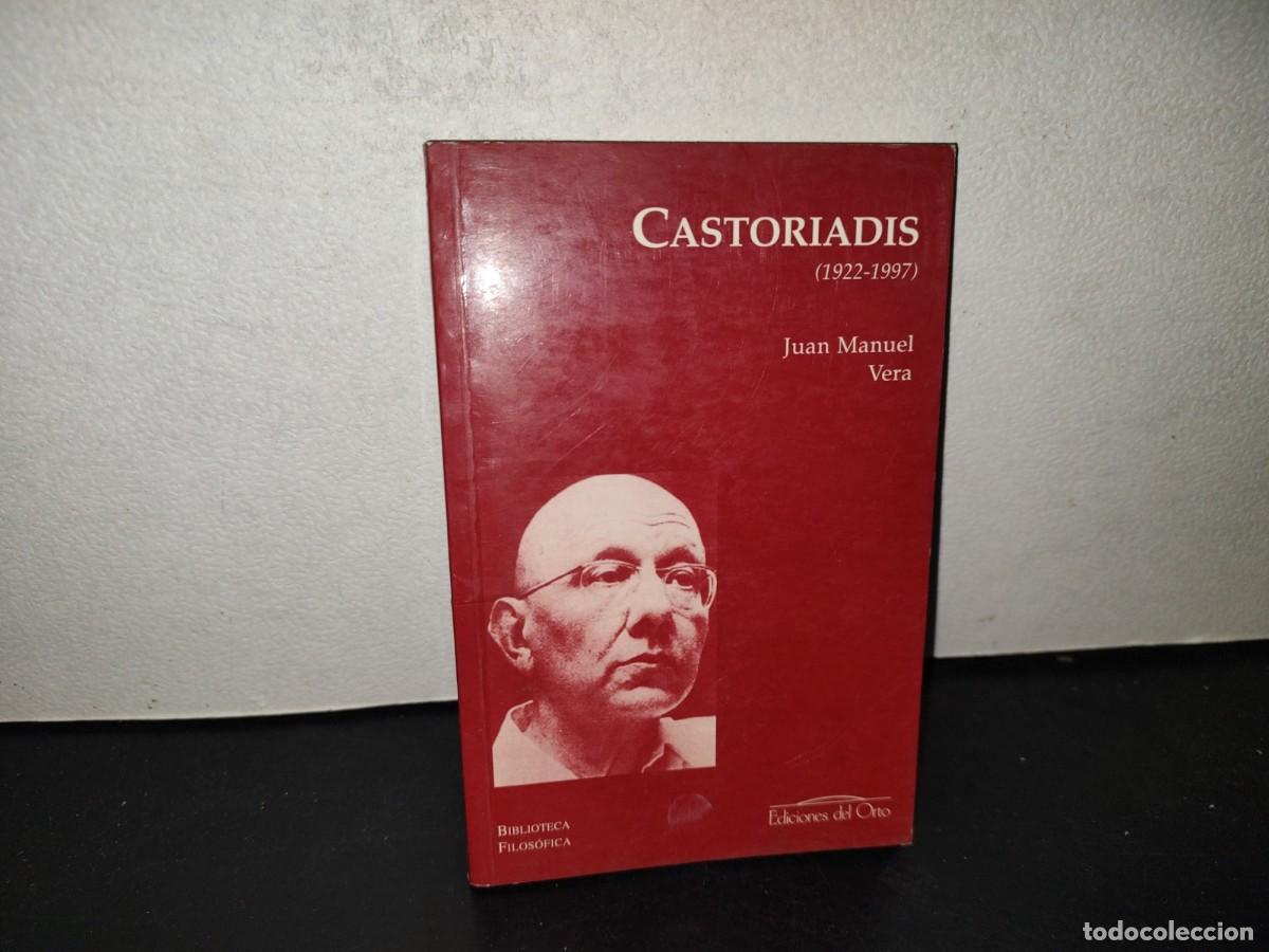 Libros de segunda mano: 200- Castoriadis (1922-1997). Juan Manuel Vera. Biblioteca Filos&oacute;fica. Ediciones Del Oro. 1. E. 2002