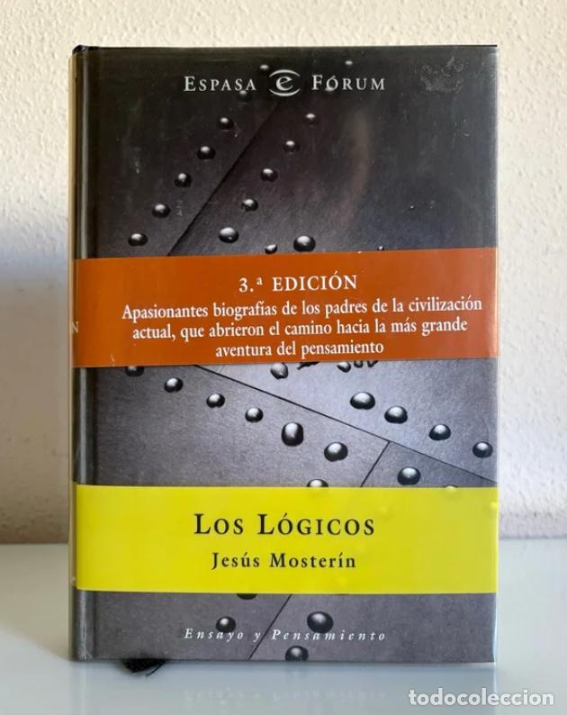 Libros de segunda mano: Moster&iacute;n, Jes&uacute;s: Los l&oacute;gicos