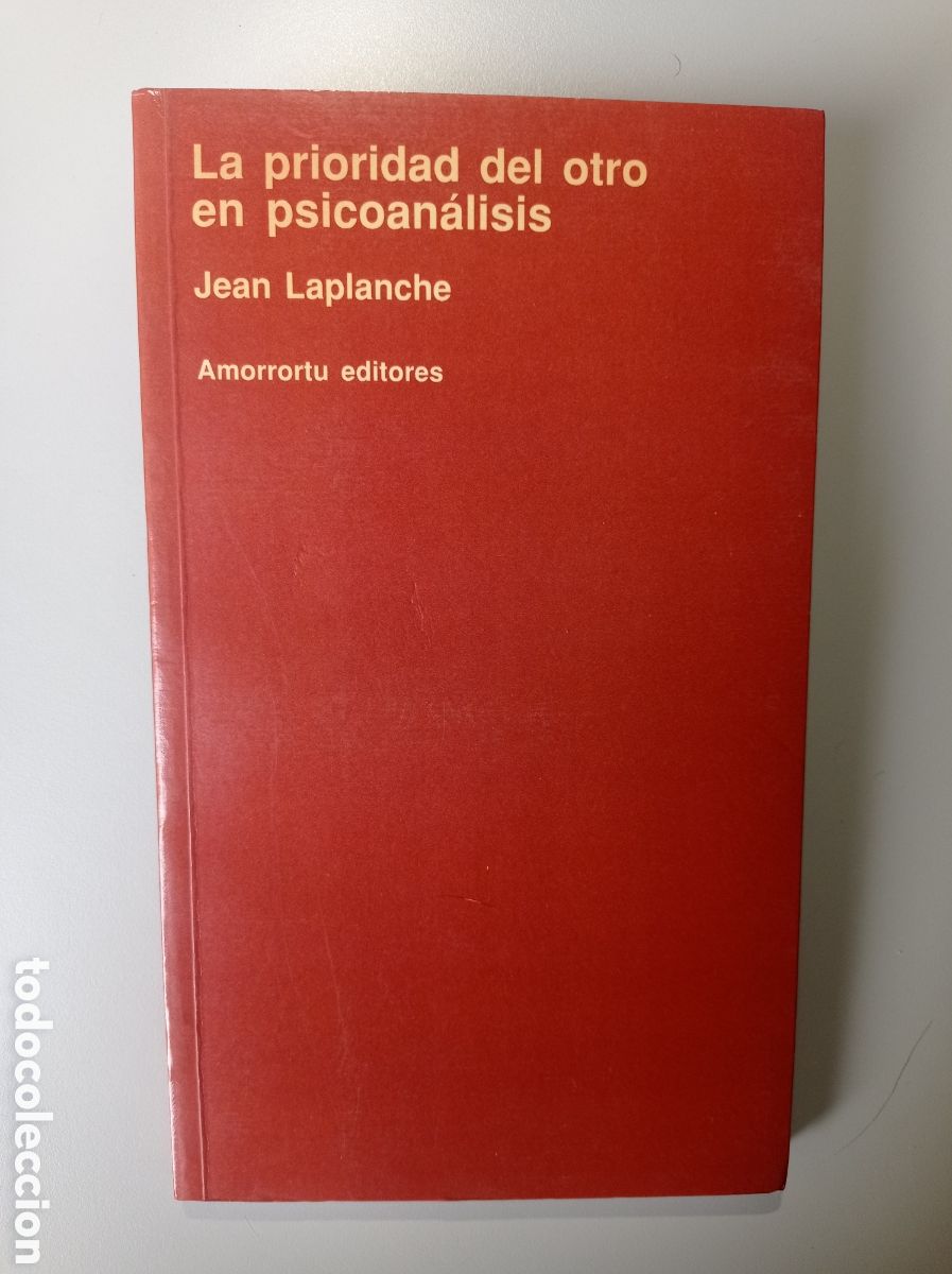 Libros de segunda mano: JEAN LAPLANCHE. LA PRIORIDAD DEL OTRO EN PSICOAN&Aacute;LISIS.