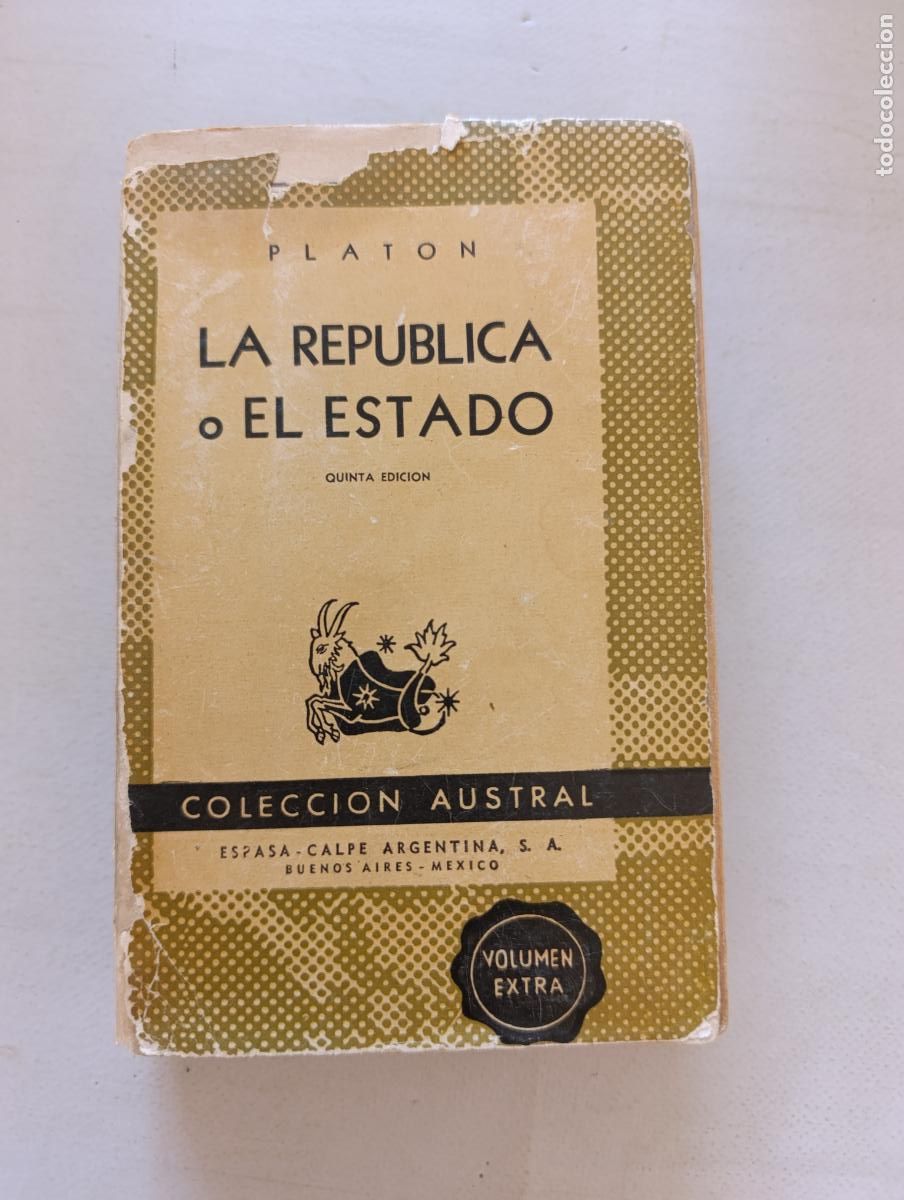 Libros de segunda mano: LA REPUBLICA O EL ESTADO - PLATON - QUINTA EDICION - COLECCION AUSTRAL - ESPASA CALPE (A3)