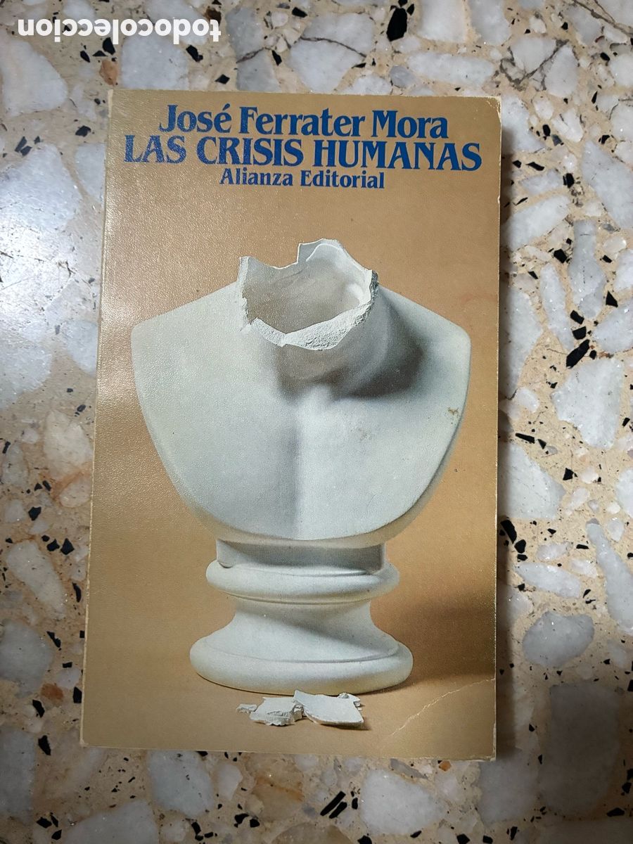Libros de segunda mano: Las crisis humanas - Jos&eacute; Ferrater Mora