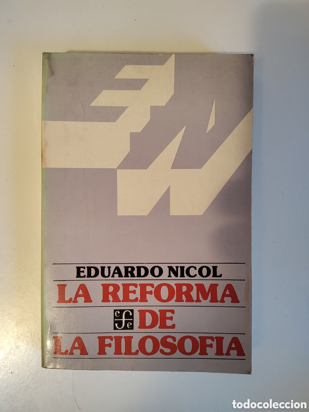 Libros de segunda mano: La reforma de la filosof&iacute;a - Eduardo Nicol