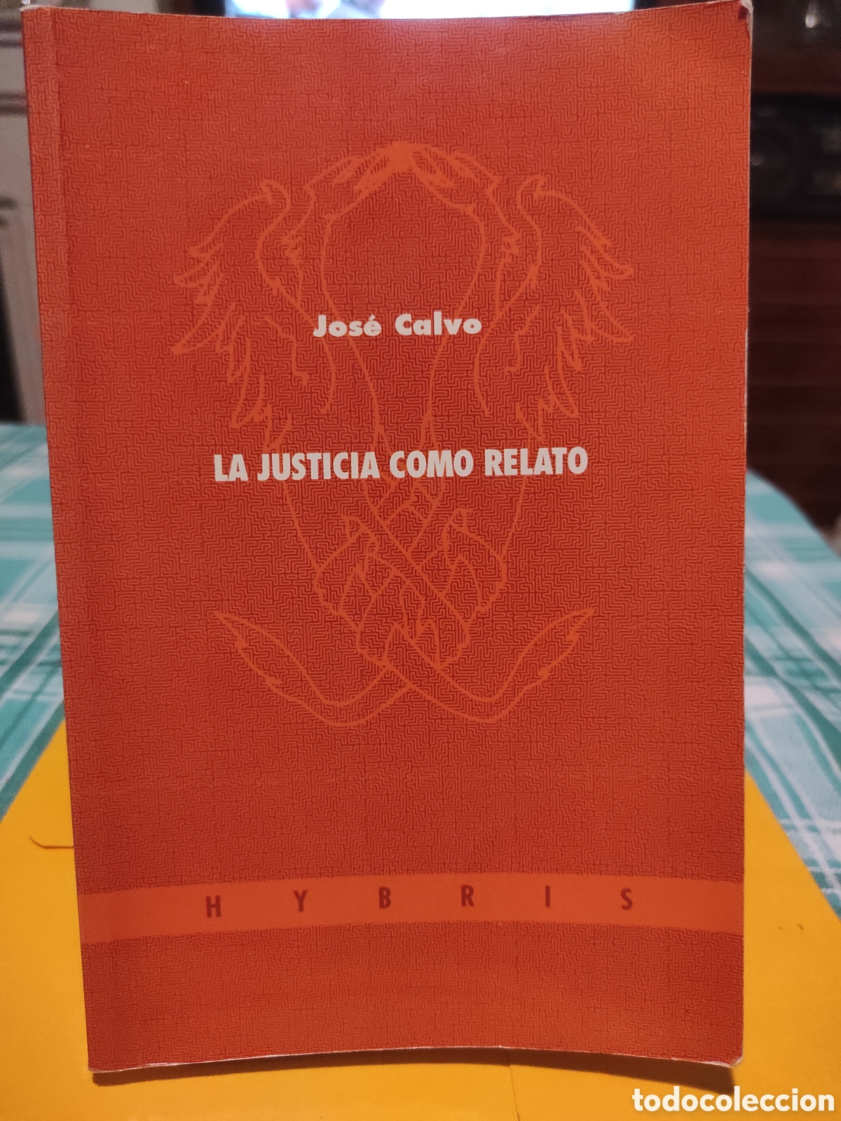 Libros de segunda mano: La justicia como relato. Jos&eacute; Calvo. (PEDIDO MINIMO 10&euro;)