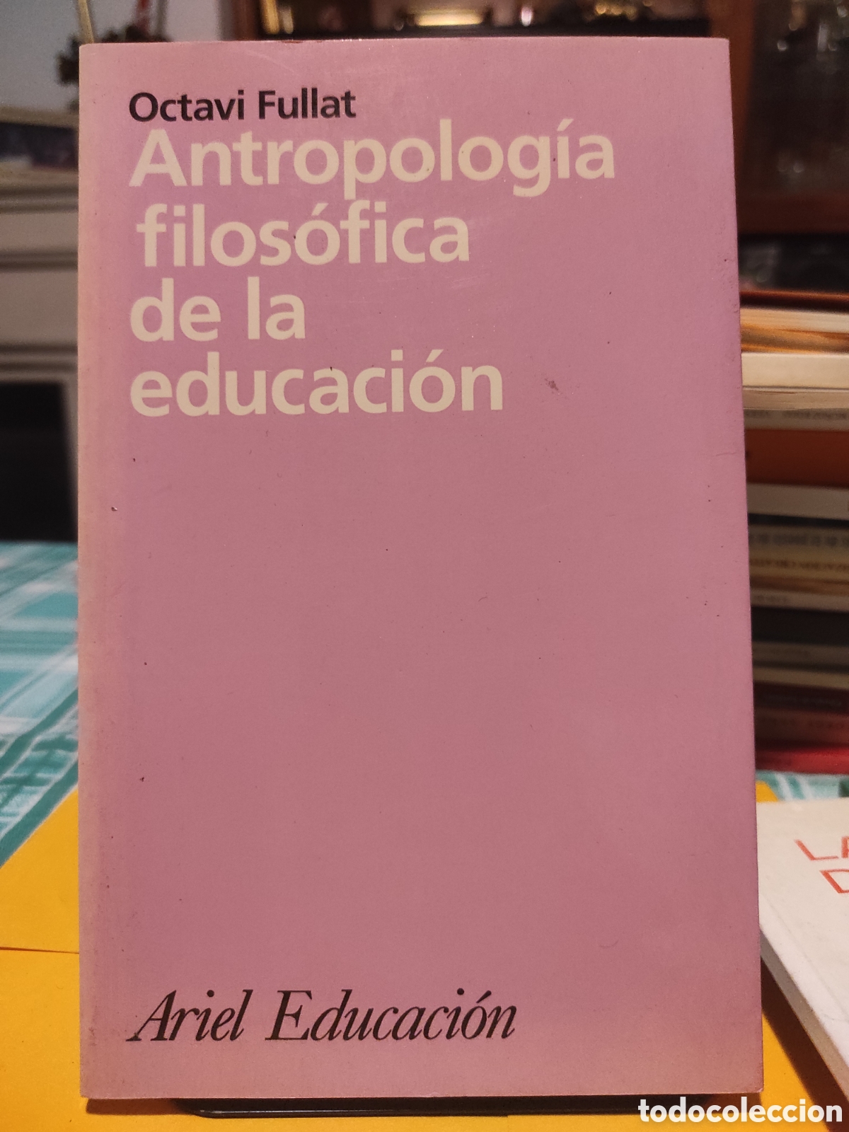 Libros de segunda mano: ANTROPOLOG&Iacute;A FILOS&Oacute;FICA DE LA EDUCACI&Oacute;N - FULLAT, Octavi
