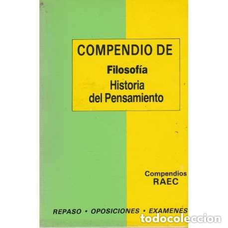 Libros de segunda mano: Compendio de Filosof&iacute;a. Historia del pensamiento. Compendios RAEC