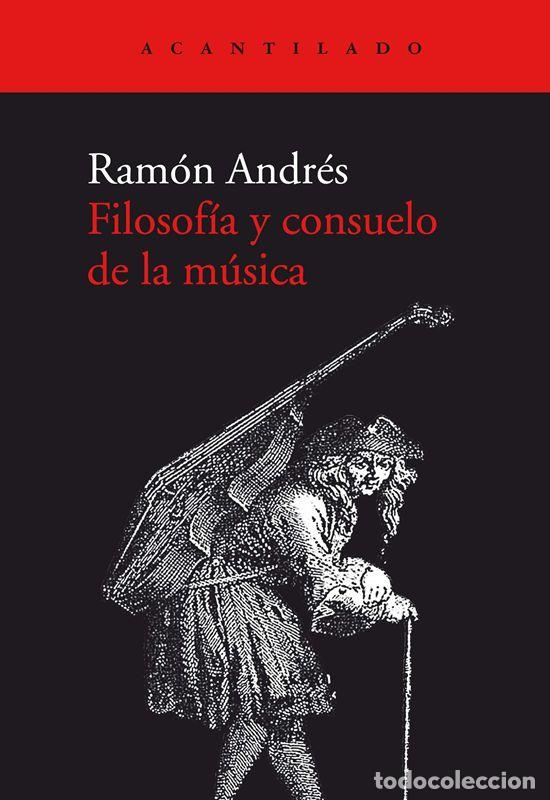 Libros de segunda mano: Filosof&iacute;a y consuelo de la m&uacute;sica. - Andres, Ram&oacute;n.