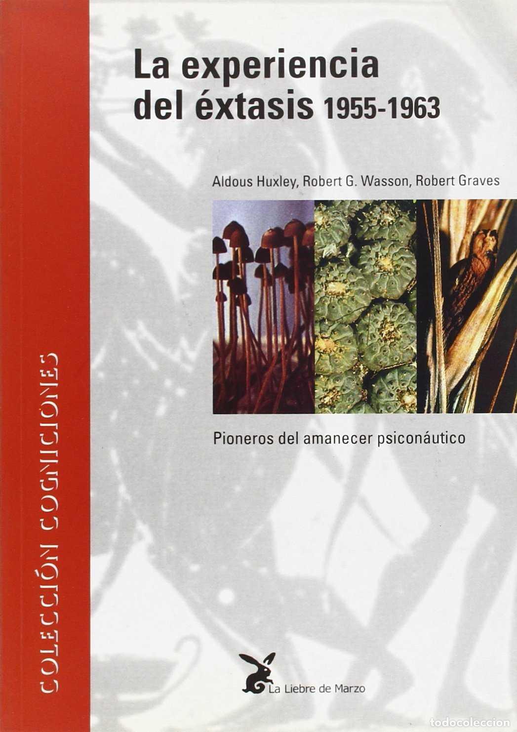 Libros de segunda mano: La experiencia del &eacute;xtasis, 1955-1963. - Huxley, Aldous.