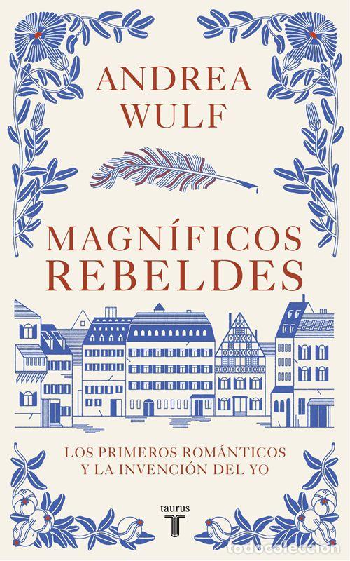 Libros de segunda mano: Magn&iacute;ficos rebeldes. - Wulf, Andrea.