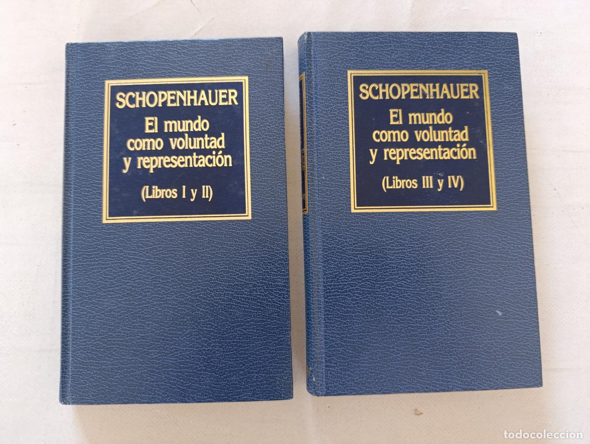 Libros de segunda mano: EL MUNDO COMO VOLUNTAD Y REPRESENTACION - SCHOPENHAUER - LIBROS I, II, III Y IV - ORBIS (IIw)