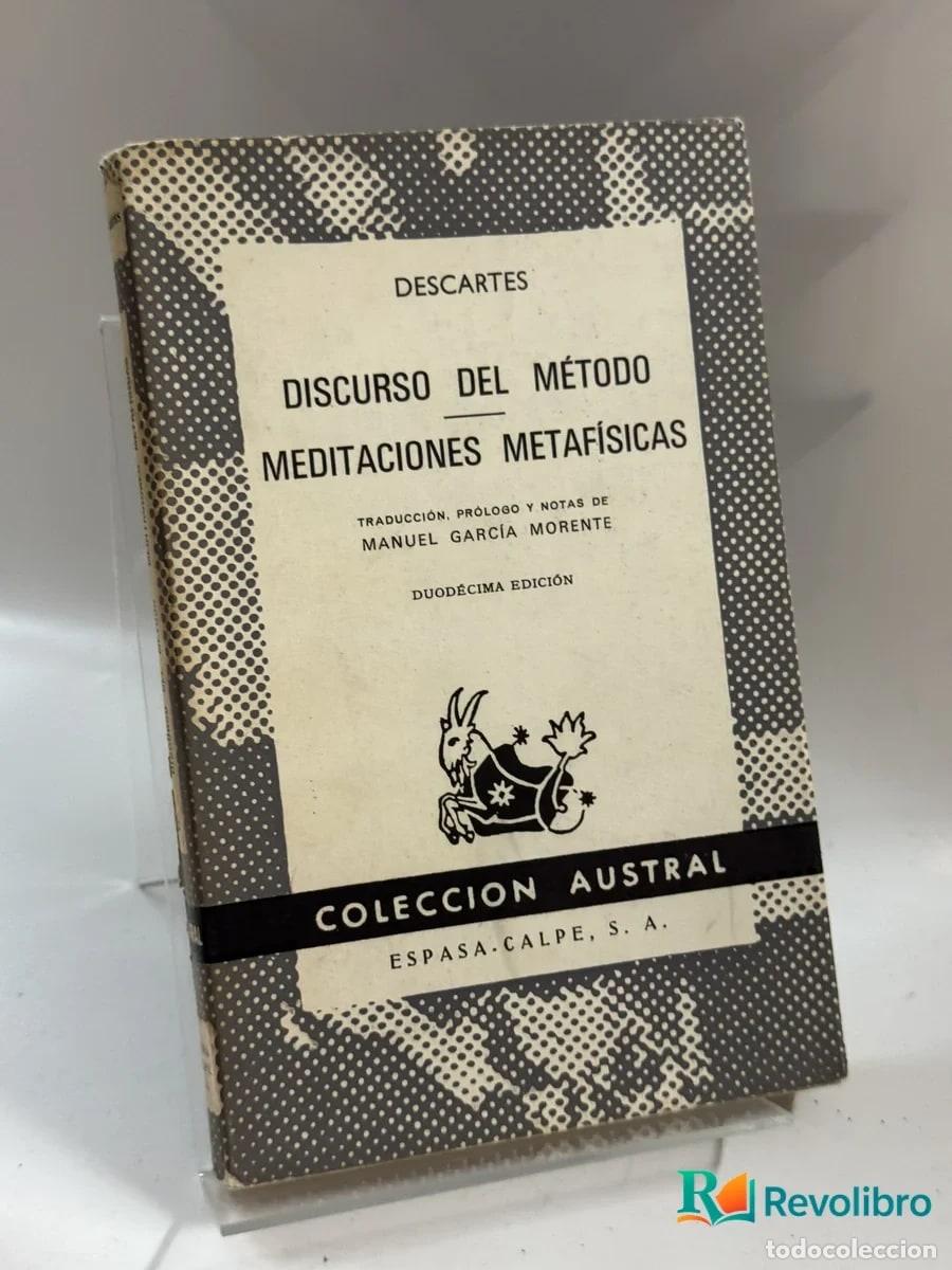 Libros de segunda mano: Discurso del M&eacute;todo Meditaciones Metaf&iacute;sicas - Manuel Garc&iacute;a Morente
