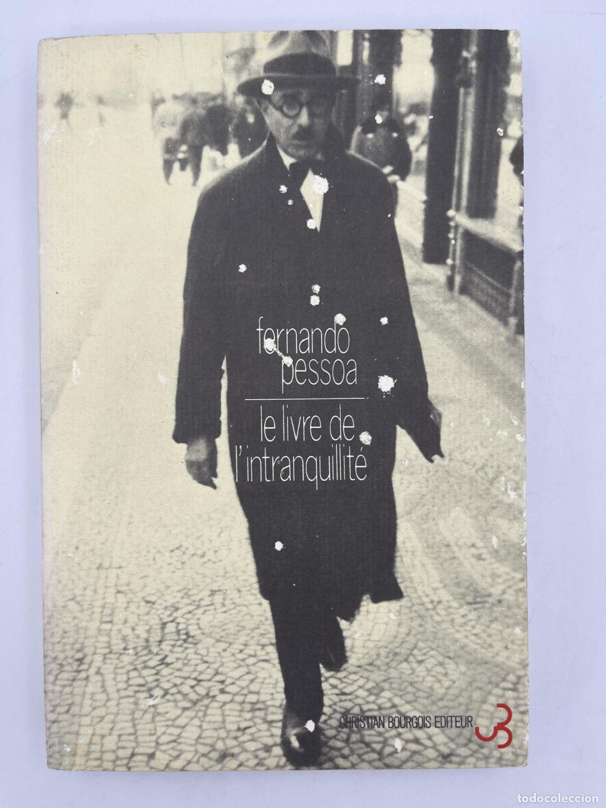 Libros de segunda mano: LE LIVRE DE L'INTRANQUILITE - Pessoa, Fernando