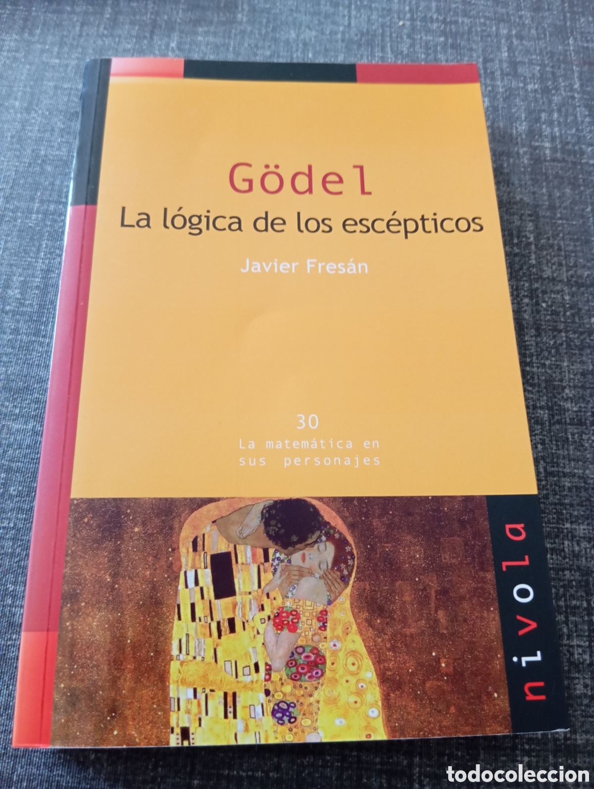 Libros de segunda mano: G&ouml;del La l&oacute;gica de los esc&eacute;pticos Javier Fres&aacute;n