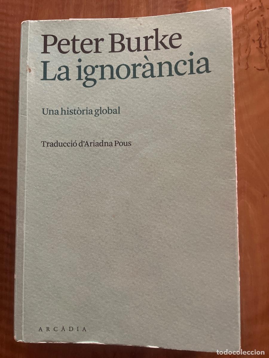Libros de segunda mano: La ignor&agrave;ncia - Peter Burke