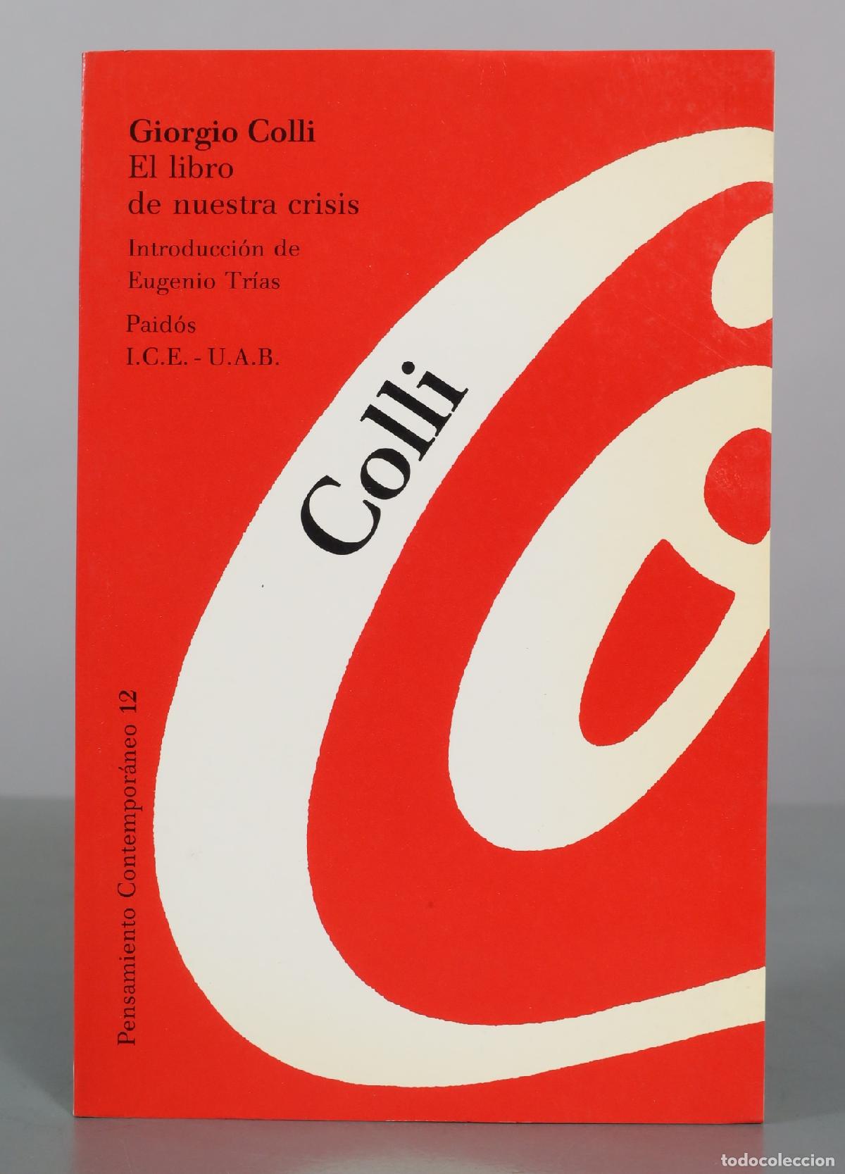 Libros de segunda mano: El libro de nuestra crisis - Giorgio Colli - Paid&oacute;s