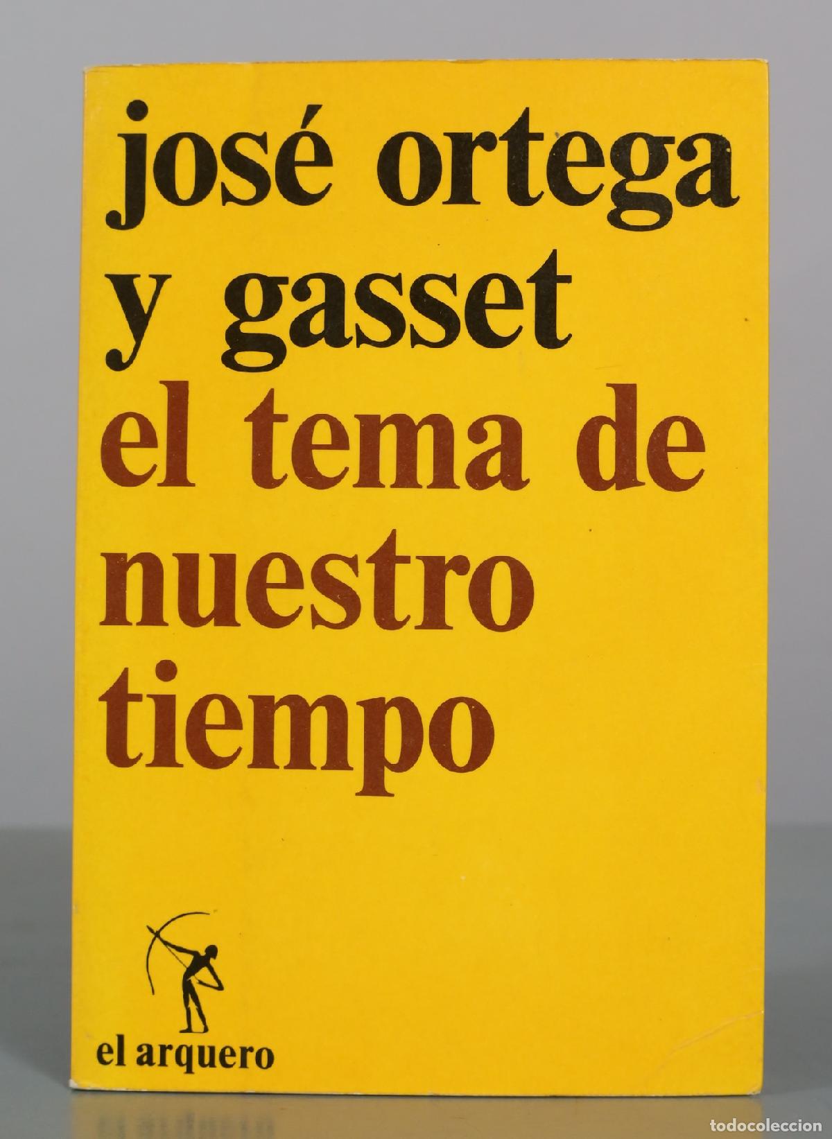 Libros de segunda mano: El tema de nuestro tiempo - Jos&eacute; Ortega y Gasset - El Arquero