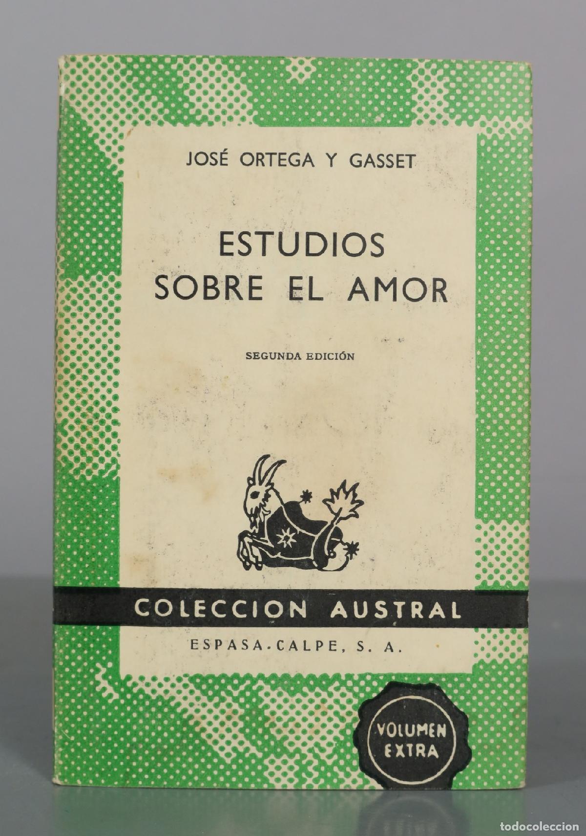Libros de segunda mano: Estudios sobre el amor - Jos&eacute; Ortega y Gasset - Espasa-Calpe