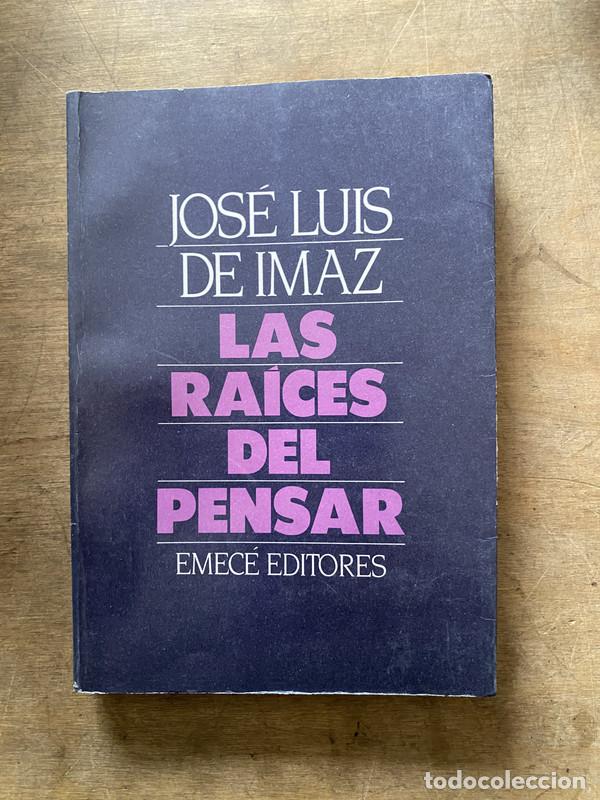 Libros de segunda mano: Las raices del pensar - De Imaz Jose Luis