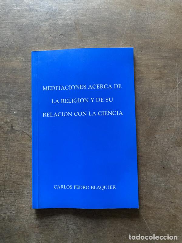 Libros de segunda mano: Meditaciones acerca de la religion y de su relacion con la ciencia - Blaquier Carlos Pedro