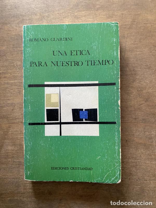 Libros de segunda mano: Una etica para nuestro tiempo - Guardini Romano