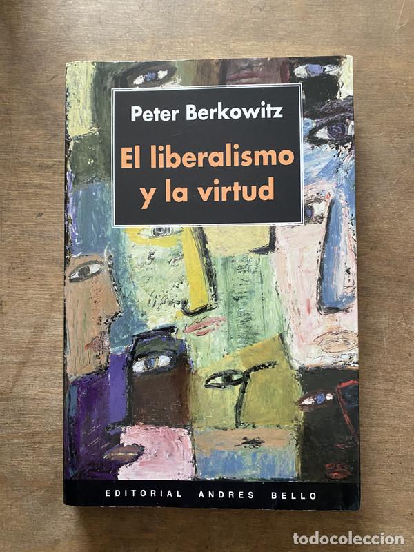 Libros de segunda mano: El liberalismo y la virtud - Berkowitz Peter