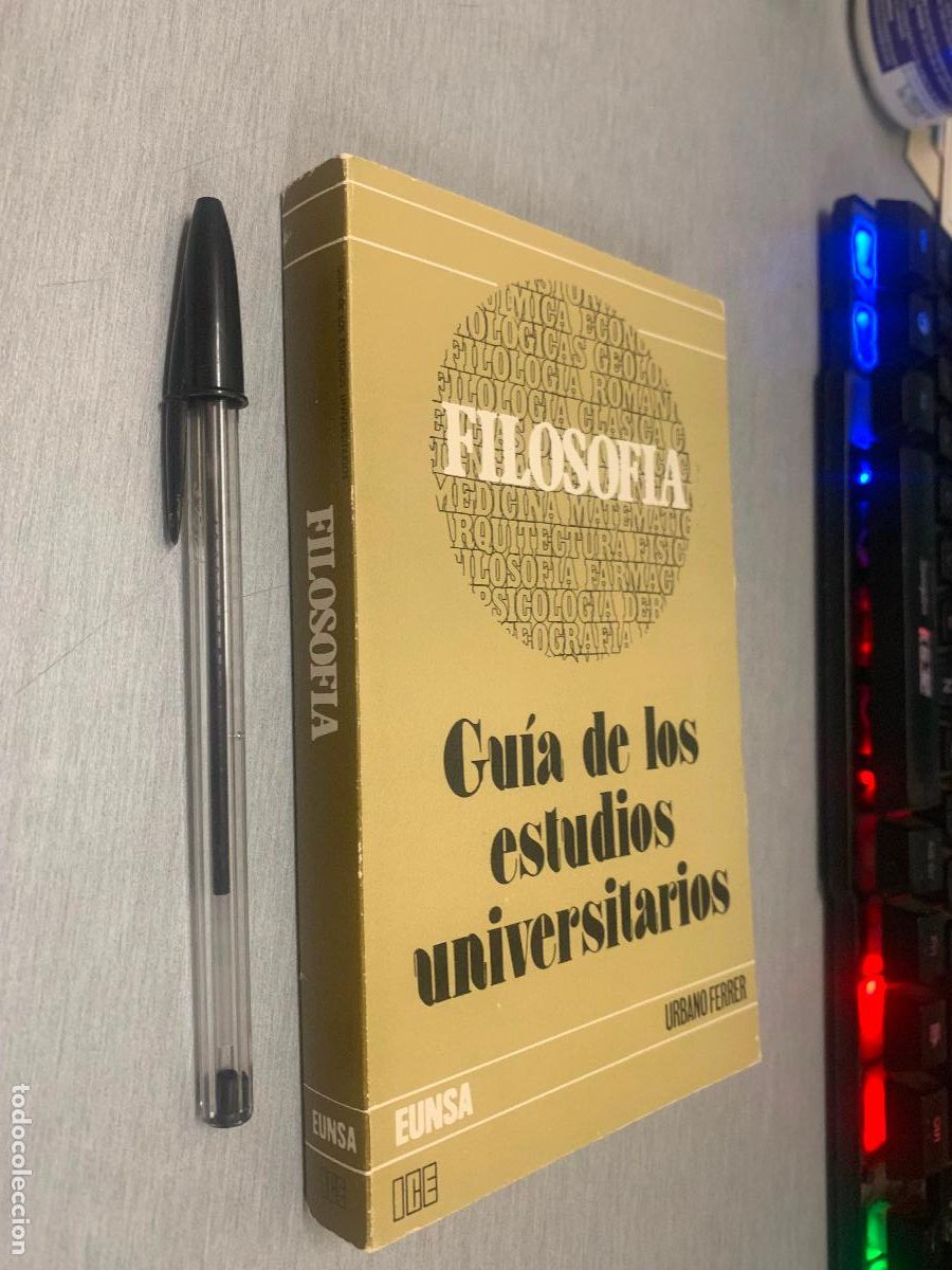 Libros de segunda mano: FILOSOF&Iacute;A. GU&Iacute;A DE LOS ESTUDIOS UNIVERSITARIOS / URBANO FERRER / ED. UNIVERSIDAD DE NAVARRA 1984