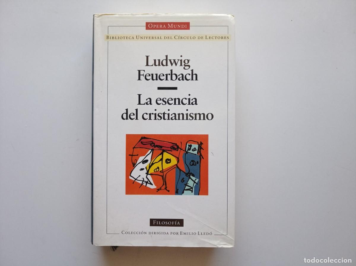 Libros de segunda mano: LUDWIG FEUERBACH. LA ESENCIA DEL CRISTIANISMO. OPERA MUNDI. 1996.