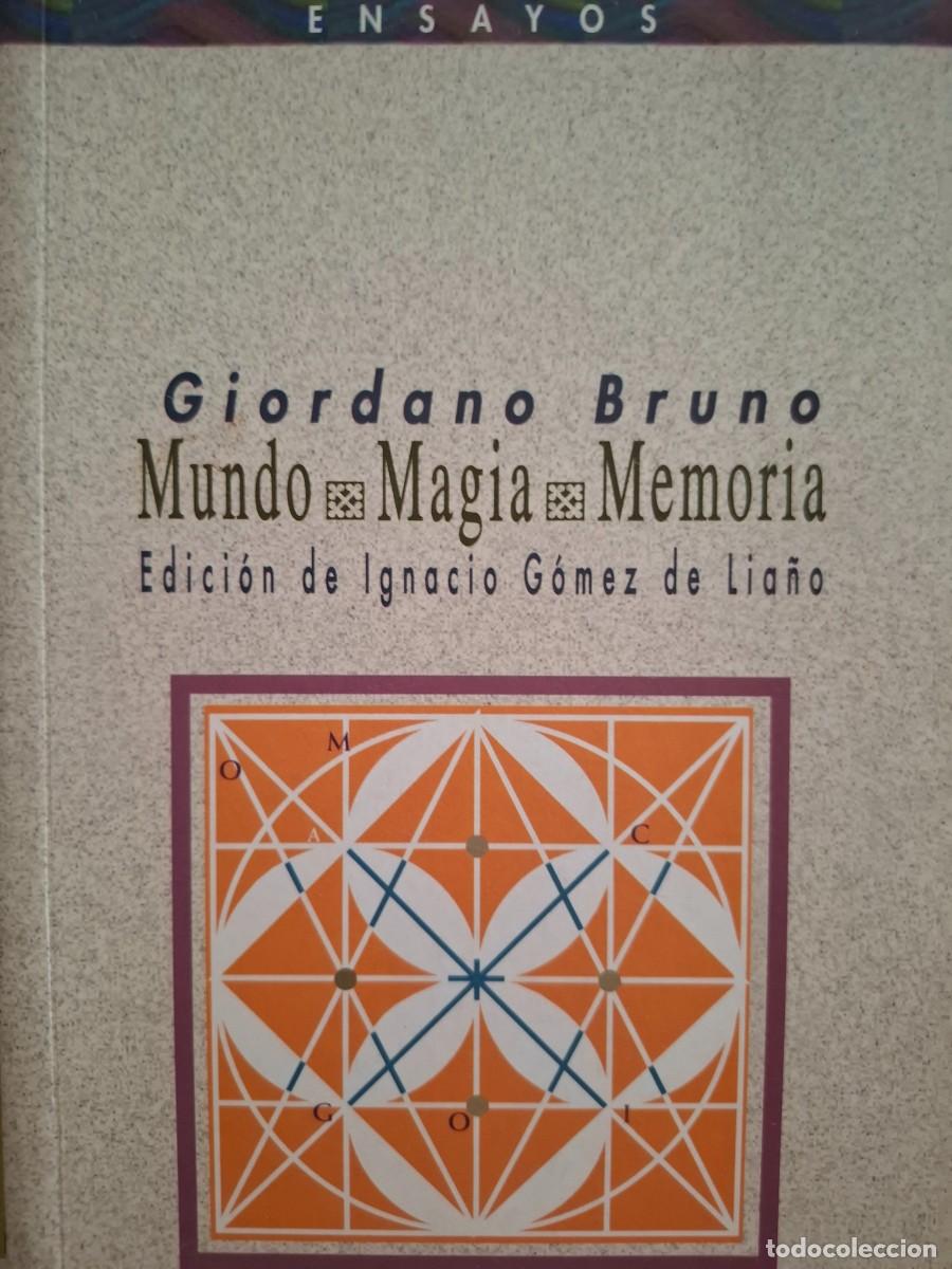 Second hand books: mundo magia memoria Giordano Bruno ed. ignacio G&oacute;mez de Lia&ntilde;o