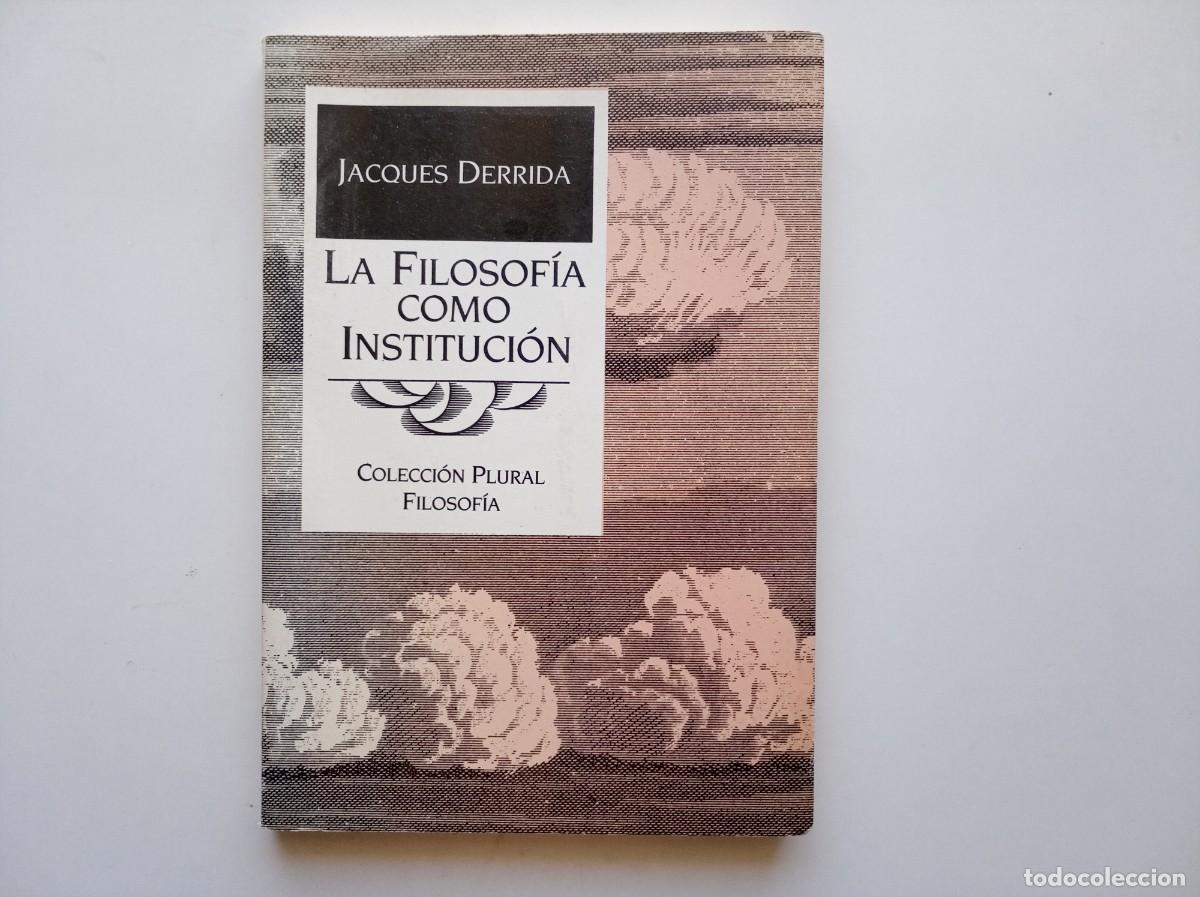 Libros de segunda mano: JACQUES DERRIDA. LA FILOSOFIA COMO INSTITUCI&Oacute;N. 1984.