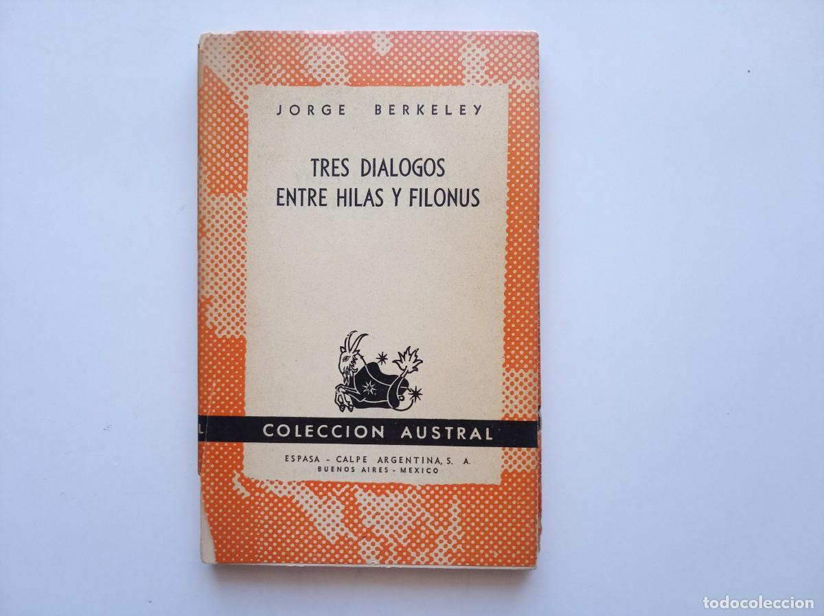 Libros de segunda mano: JORGE BERKELEY. TRES DIALOGOS ENTRE HILAS Y FILONUS. AUSTRAL 1968.