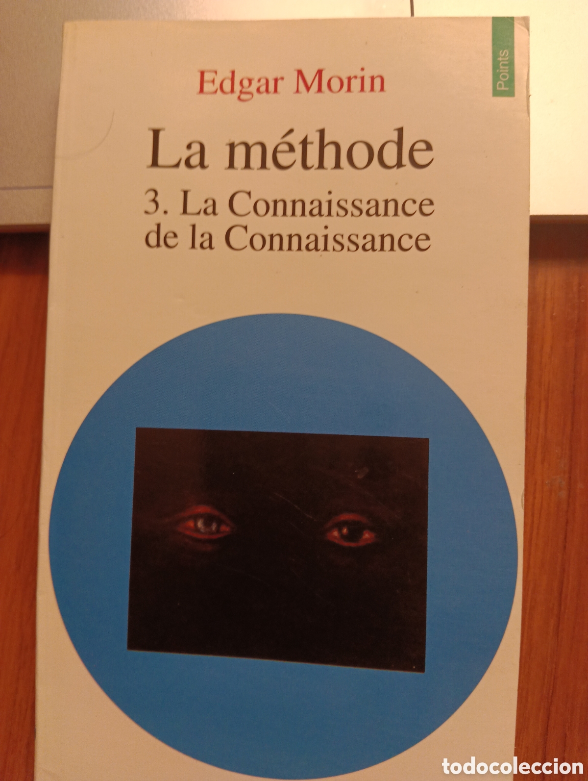 Libros de segunda mano: La m&eacute;thode 3. La Connaissance de la Connaissance, Edgar Morin