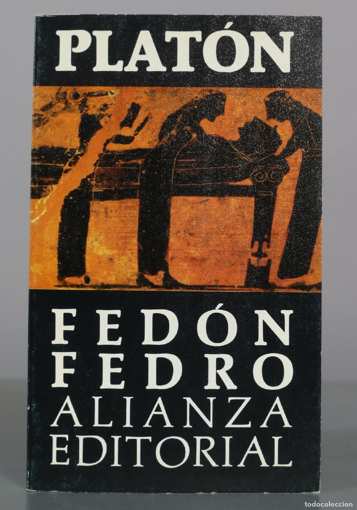 Libros de segunda mano: Fed&oacute;n - Fedro - Plat&oacute;n - Alianza Editorial