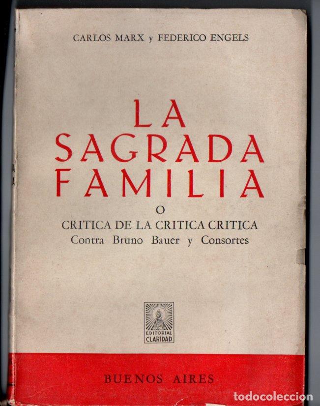 Libros de segunda mano: CARLOS MARX Y FEDERICO ENGELS : LA SAGRADA FAMILIA (CLARIDAD, 1971) INTONSO