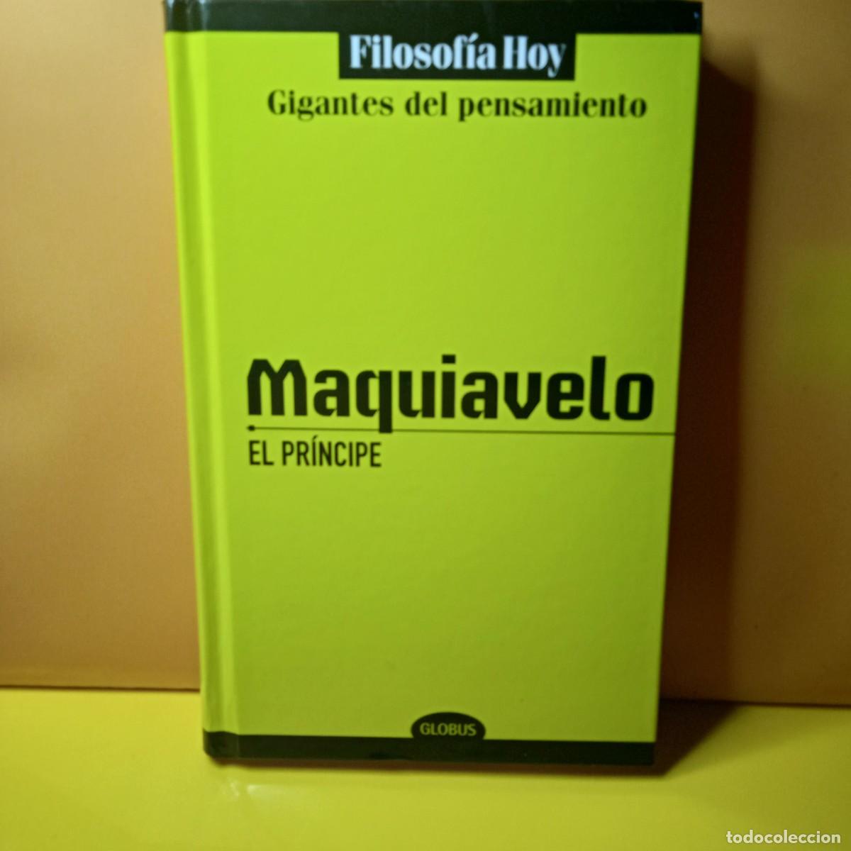 Libros de segunda mano: MAQUIAVELO: EL PR&Iacute;NCIPE (GLOBUS)
