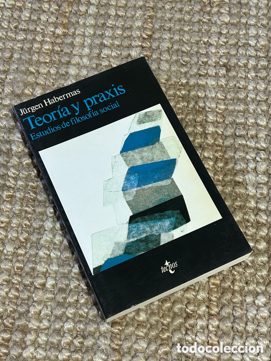 Libros de segunda mano: Teor&iacute;a y praxis. Estudios de filosof&iacute;a social - J&uuml;rgen Habermas - Tecnos (1987)