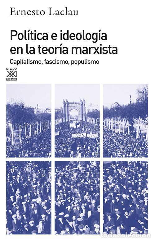 Libros de segunda mano: Pol&iacute;tica e ideolog&iacute;a en la teor&iacute;a marxista. - Laclau, Ernesto.
