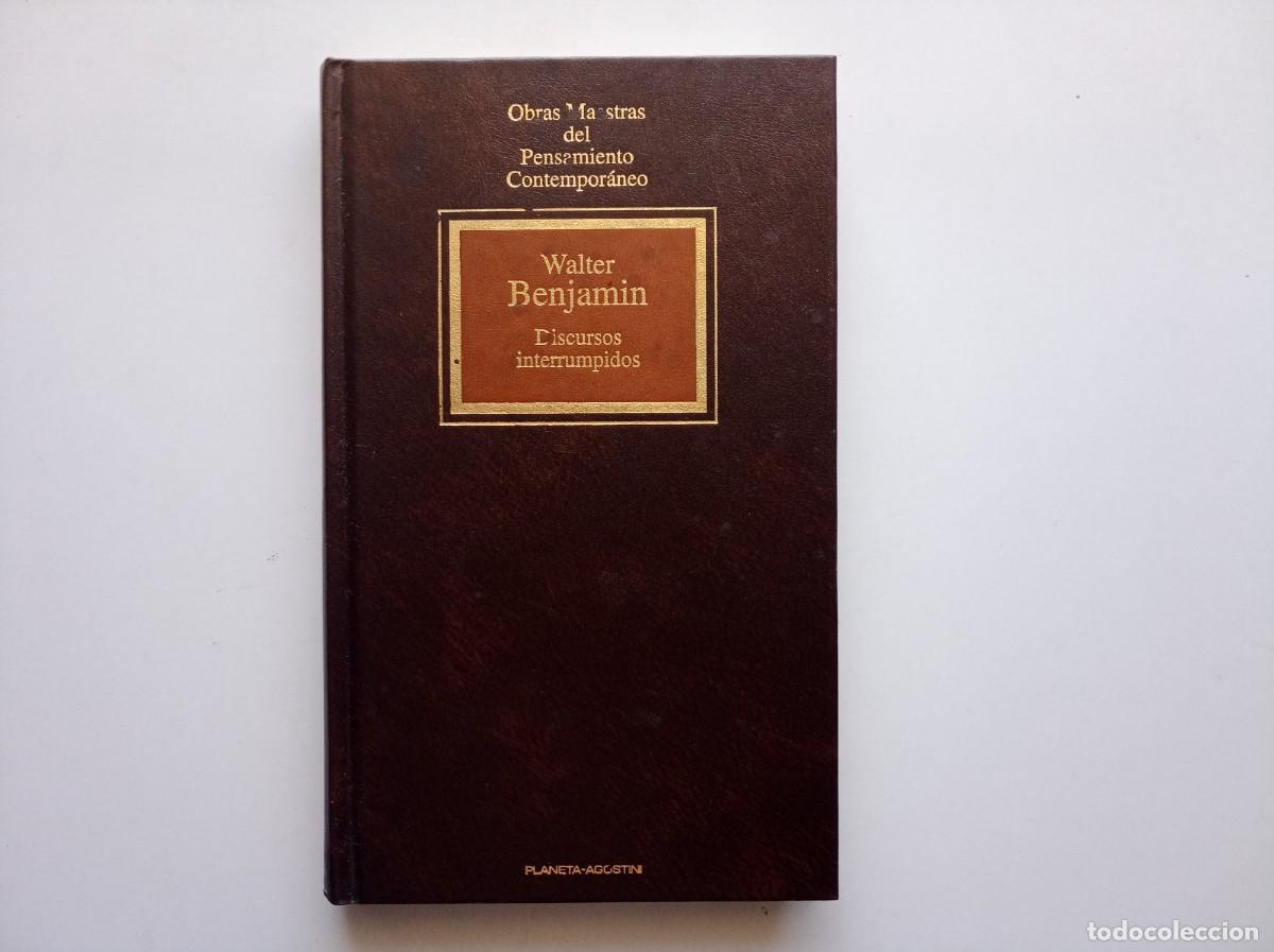 Libros de segunda mano: WALTER BENJAMIN. DISCURSOS INTERRUMPIDOS. 1994. OBRAS DEL PENSAMIENTO CONTEMPORANEO.